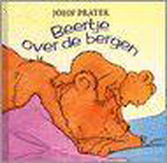 Beertje over de bergen - John Prater