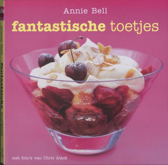 Fantatische Toetjes - Adrian Bell