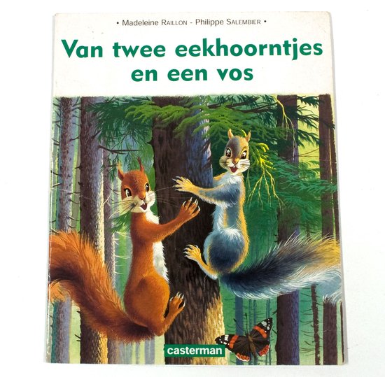 VAN TWEE EEKHOORNTJES EN EEN VOS - Salembier