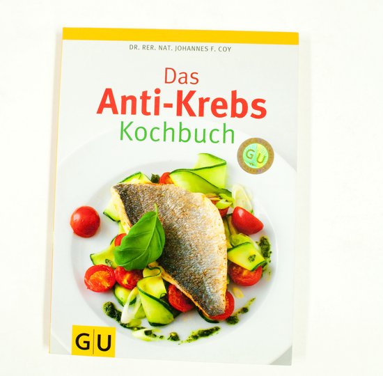 Das Anti - Krebs - Kochbuch - Dr. rer. nat. Johannes Coy