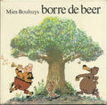 Borre de beer - Mies Bouhuys, Hans van der Linden (illustraties)