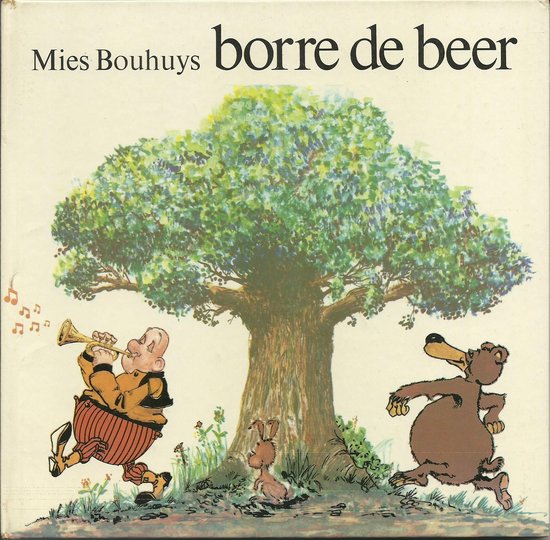 Borre de beer - Mies Bouhuys, Hans van der Linden (illustraties)