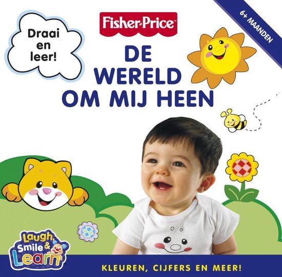 Fisher Price: De wereld om mij heen - A. Barad