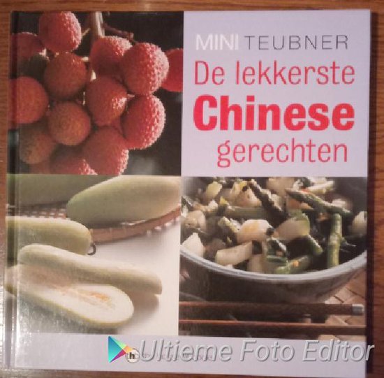 De lekkerste Chinese gerechten - Christian Teubner