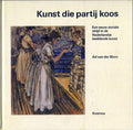 Kunst die partij koos - Ad van der Blom