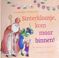 Sinterklaasje, kom maar binnen! - Vivian den Hollander, Juliette de Wit (illustraties)