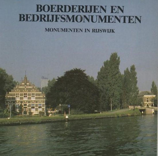 Boerderijen en bedrijfsmonumenten - M. Brekelmans, W.P.C. Knuttel