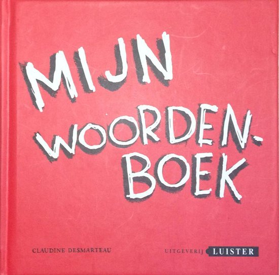 Mijn Woordenboek - Claudine Desmarteau
