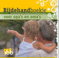 Bijdehandboekje Voor Opa's En Oma's - Diverse auteurs