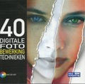 40 Technieken Voor Digitale Fotobewerking + Cd - Rom - Onbekend
