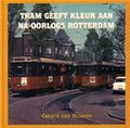 Tram Geeft Kleur Aan Na Oorlogs Rotterdam - Onbekend