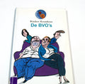 De BVO's - Rindert Kromhout, Sylvia Weve