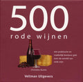 500 rode wijnen - Christine Austin