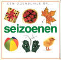Een ogenblikje op... seizoenen - Toni Rann, Jane Yorke