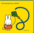 wat beweegt daar, nijntje? - Dick Bruna
