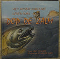 Het avontuurlijke leven van Dop de Zalm - B. Steinmetz