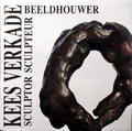 Kees Verkade Beeldhouwer Sculptor Sculpt - C.M.T. Denninger, Th. / Dam, C. Sillevis