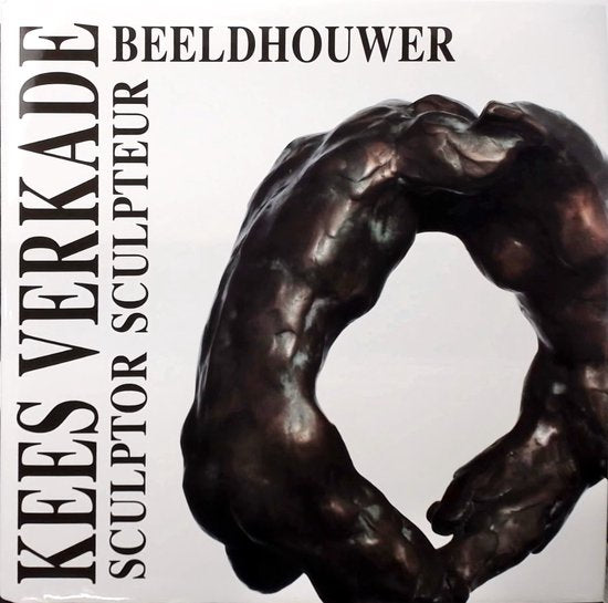 Kees Verkade Beeldhouwer Sculptor Sculpt - C.M.T. Denninger, Th. / Dam, C. Sillevis