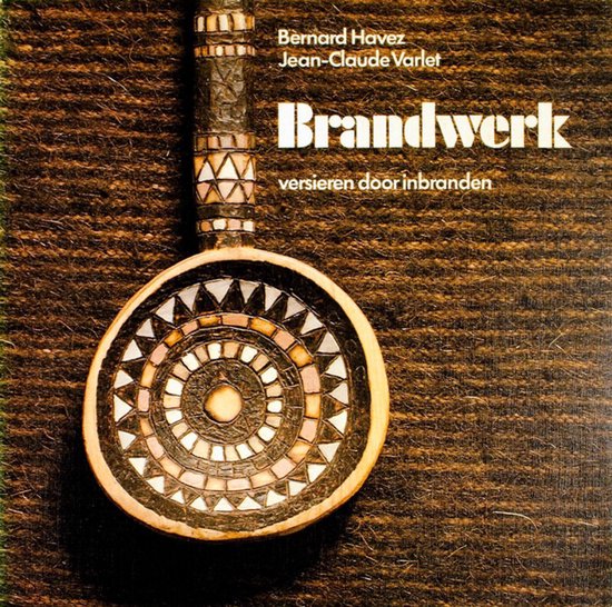 Brandwerk - Bernard Havez