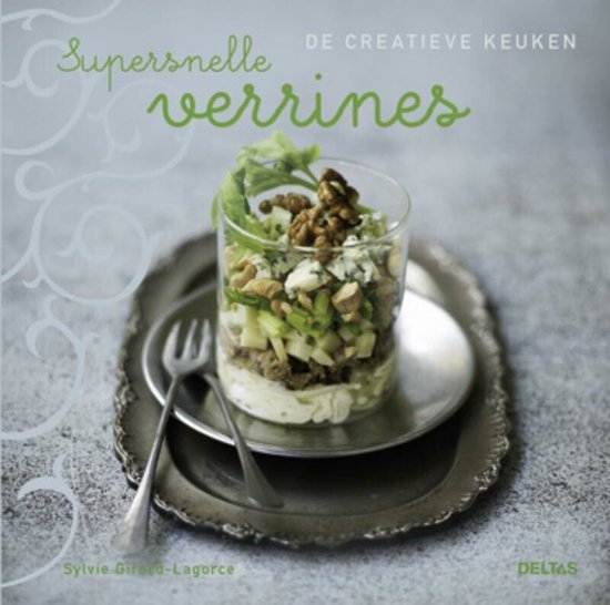 Supersnelle verrines - Sylvie Girard - Lagorce