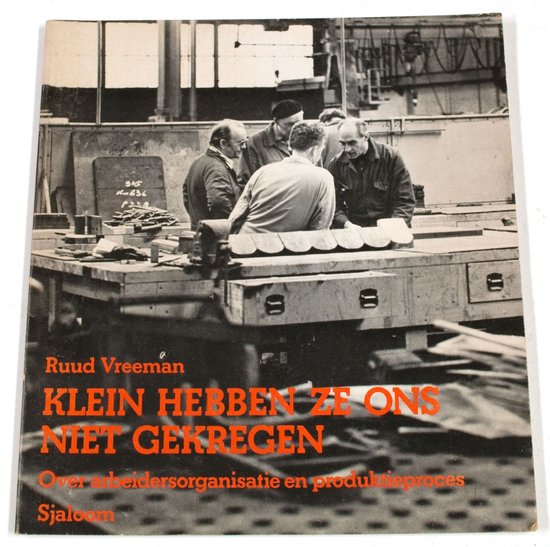 Klein hebben ze ons niet gekregen - Vreeman