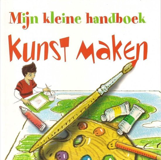 Mijn kleine handboek kunst maken - Francesca Massa