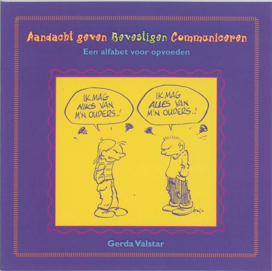 Aandacht Geven Bevestigen Communiceren - Gerda Valstar