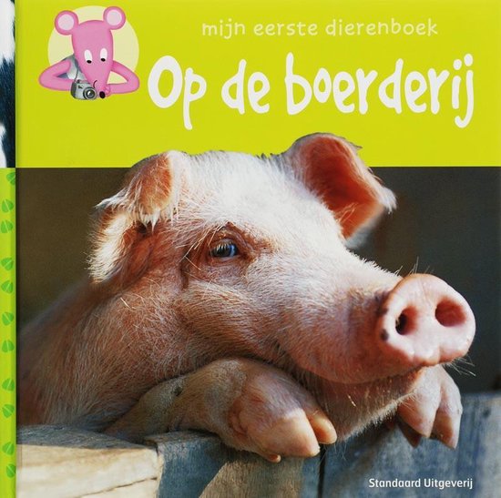 Mijn Eerste Dierenboek Op De Boerderij