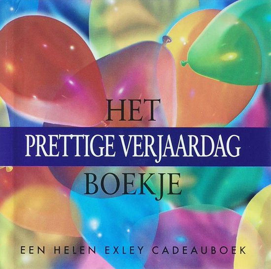 Het Prettige Verjaardag Boekje - H. Exley
