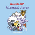 Woezel & Pip - Allemaal dieren - Guusje Nederhorst