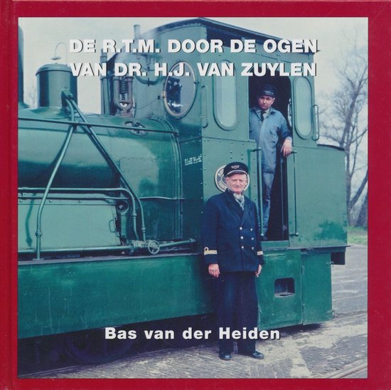 De Rtm Door De Ogen Van Dr Hj Van Zuylen - Heiden B. van der