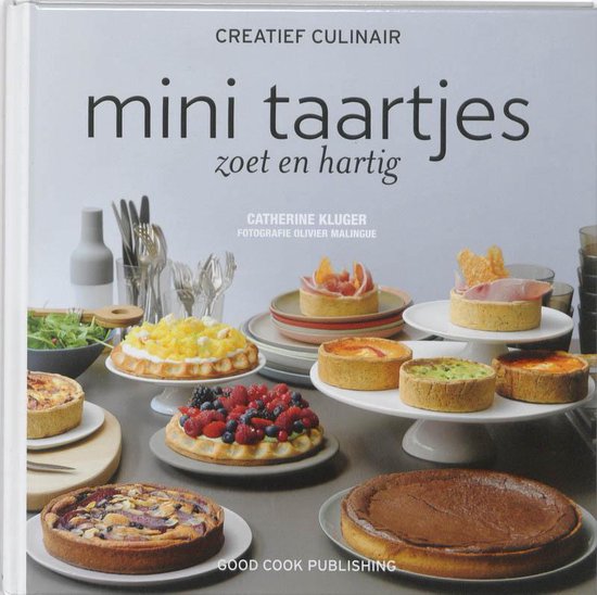 Taartjes, Zoet En Hartig - Catherine Kluger