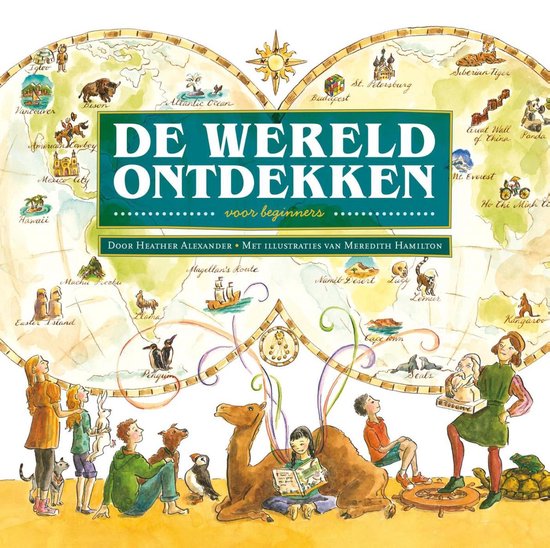 De wereld ontdekken voor beginners - Heather Alexander, Meredith Hamilton