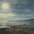 Vertrouw en bereik wat je wilt - FRIEDHOFF, Dennis