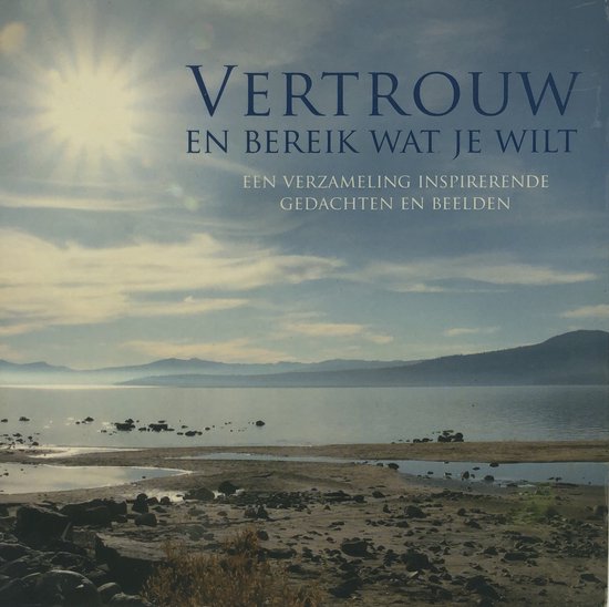 Vertrouw en bereik wat je wilt - FRIEDHOFF, Dennis