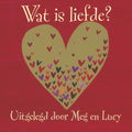 Wat Is Liefde? - Meg
