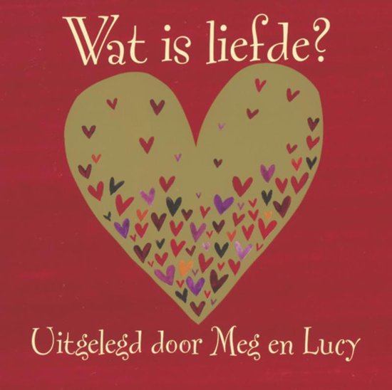 Wat Is Liefde? - Meg