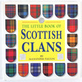 The Little Book of Scottish Clans - Alexander Fulton