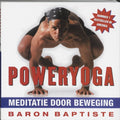 Poweryoga - B. Baptiste, Tonnie Goes (eindredactie)