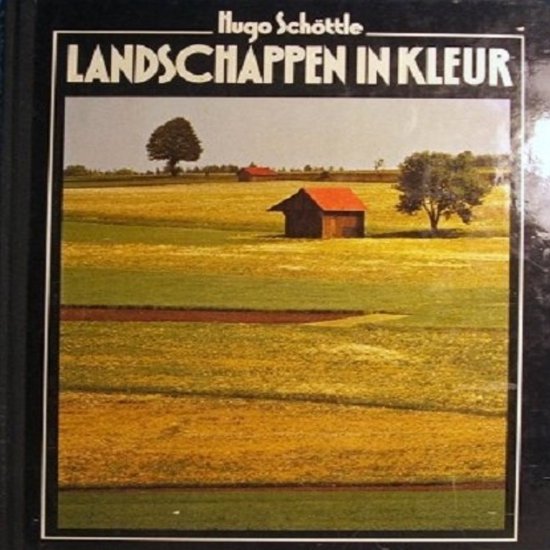 Landschappen in kleur - Schottle