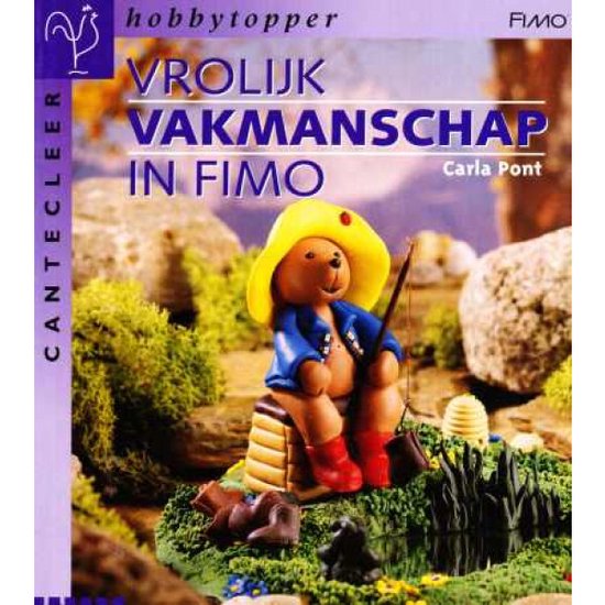 Vrolijk vakmanschap in Fimo - Carla Pont