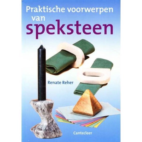 Praktische Voorwerpen Van Speksteen - Renate Reher