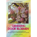 Genezing door bloemen - E. Bach