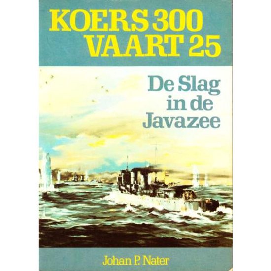 Koers 300, vaart 25 - Johan P. Nater