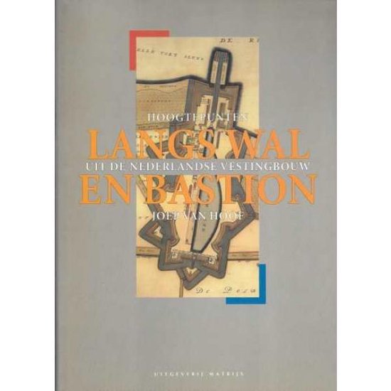 Langs wal en bastion - Joep van Hoof
