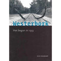 Westerbork Het begon in 1933 - Dick Houwaart