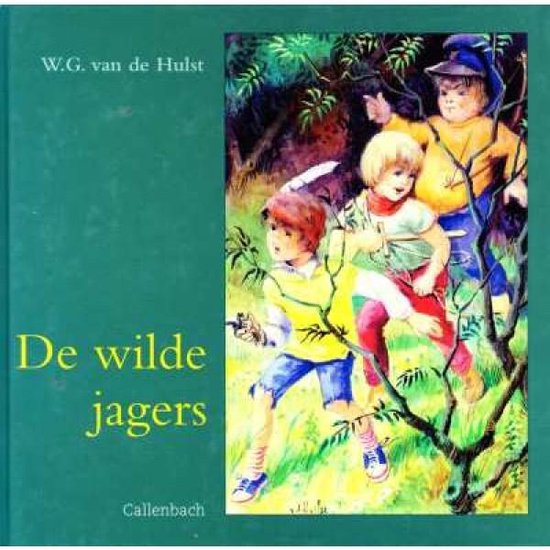 De wilde jagers - W.G. van de Hulst