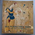 Silk Roads, China Ships - John E. Vollmer