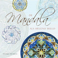 De Mandala Als Helend Beeld - D. Hüsken
