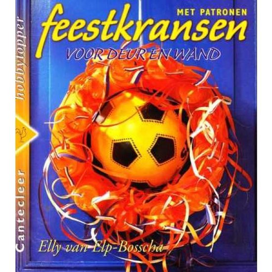 Feestkransen voor deur en wand - Elly van Elp - Bosscha